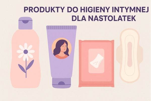 Produkty do higieny intymnej dla nastolatek – jak wybierać mądrze